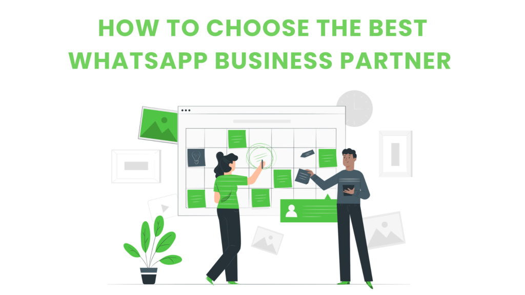 How to choose the best WhatsApp business partner?